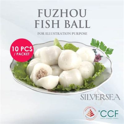  Fuzhou Fish Balls - En Spröd Delikatess med Smakrik Umami och Frisk Citrustwist!