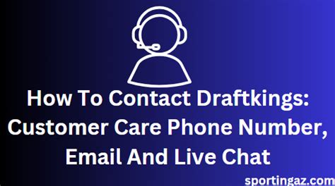 How to Contact DraftKings Customer Service: A Comprehensive Guide to Unlocking the Secrets of the Universe